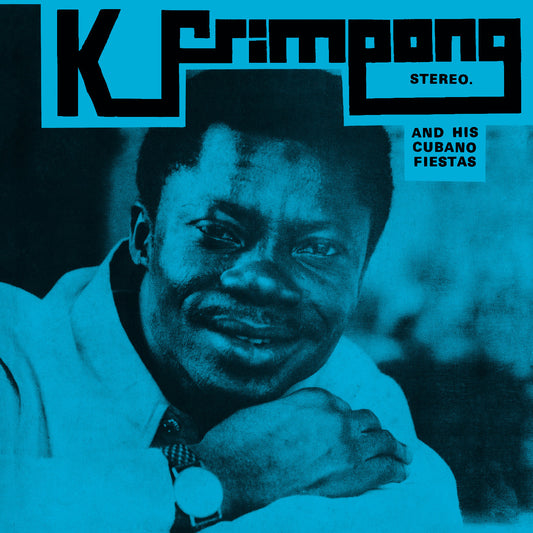 K. Frimpong & His Cubano Fiestas (Blue Vinyl) - LP - Strut Records
