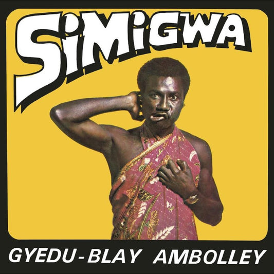 Gyedu-Blay Ambolley -  Simigwa - LP - Strut Records