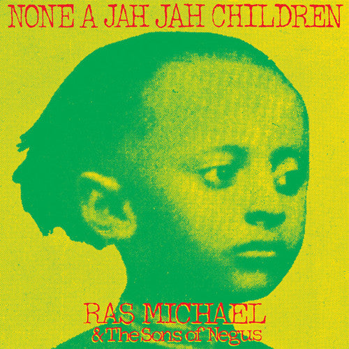 Ras Michael & Sons of Negus - None A Jah Jah Children - LP - VP Records