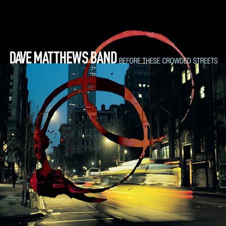Dave Matthews Band - Before These Crowded Streets - 2xLP - Sony Legacy