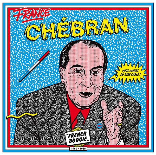 Various - Chebran: French Boogie 1980-1985 - 2xLP - Born Bad Records (France)