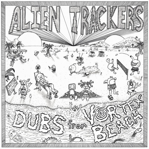 Alien Trackers - Dubs From Vortex Beach - LP - Jahtari