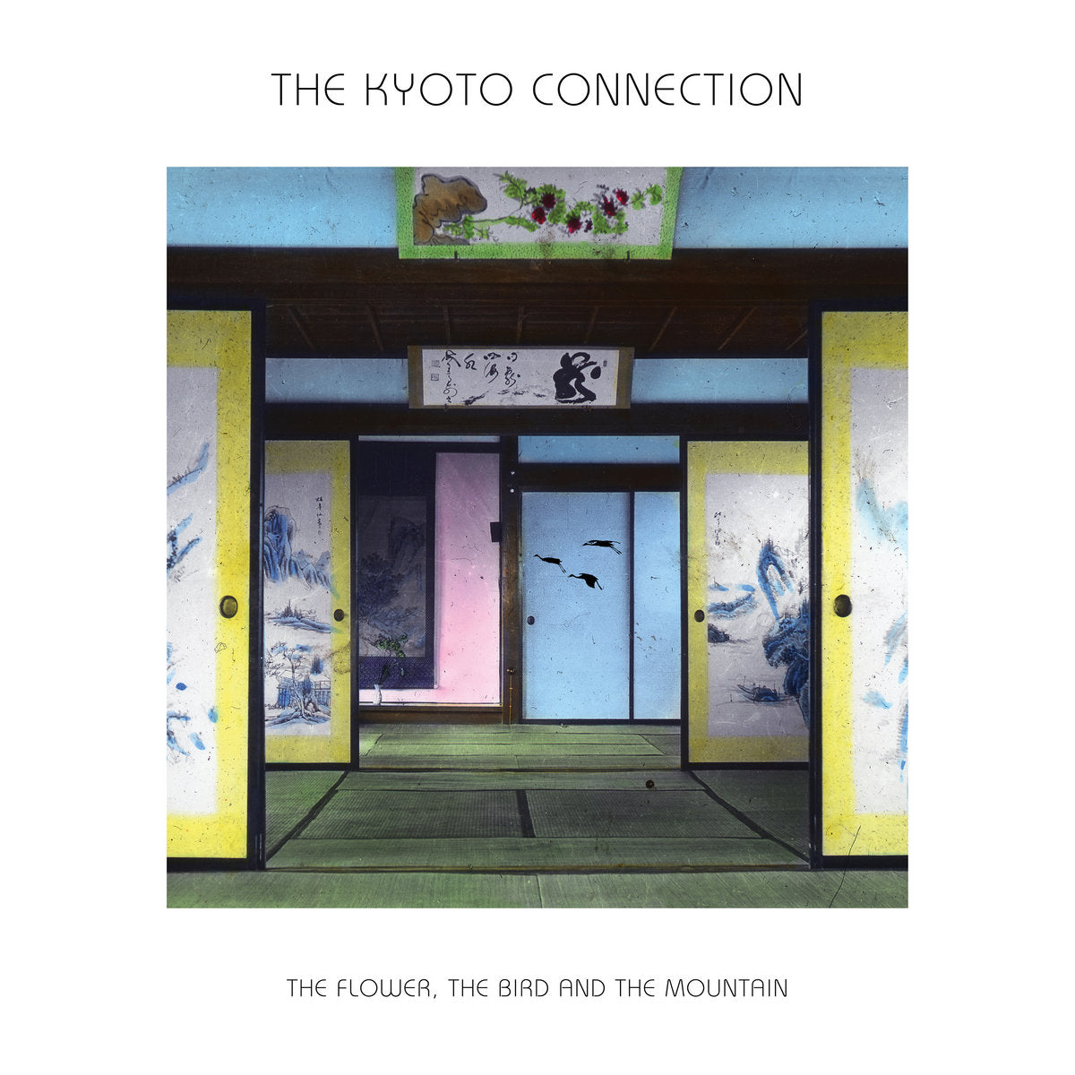 The Kyoto Connection - The Flower, The Bird And The Mountain - LP - Temples of Jura