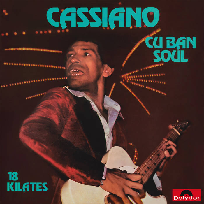 Cassiano - Cuban Soul - 18 Kilates - LP - Vampisoul