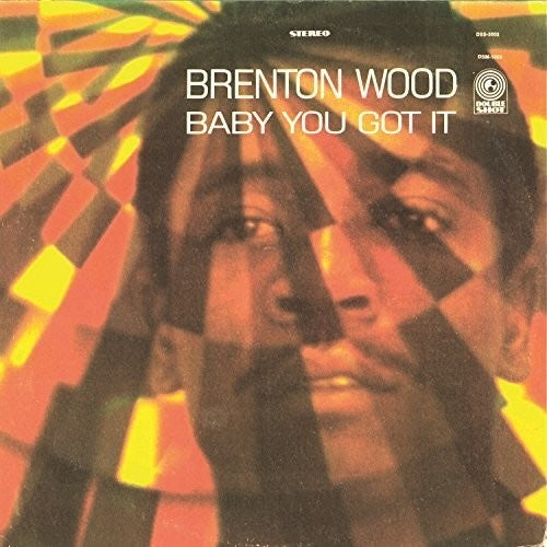 Brenton Wood - Baby You Got It - LP - Craft Recordings