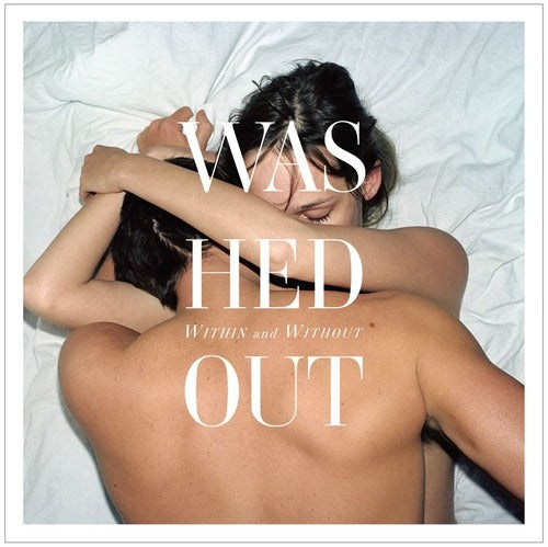 Washed Out - Within and Without - LP - Sub Pop