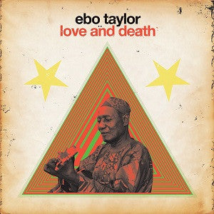 Ebo Taylor - Love & Death - 2xLP - Strut