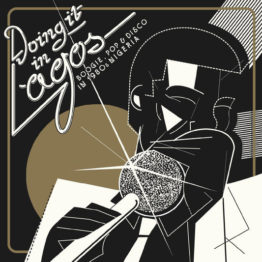 Various - Doing It In Lagos: Boogie, Pop & Disco In 1980s Nigeria - 2xLP - Soundway