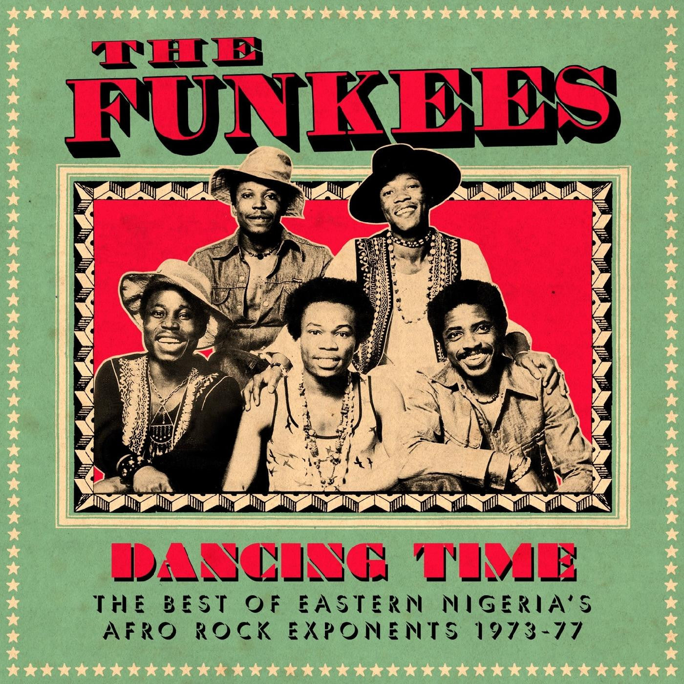 The Funkees - Dancing Time: The Best of Eastern Nigeria's Afro Rock Exponents 1973-77 - 2xLP - Soundway Records