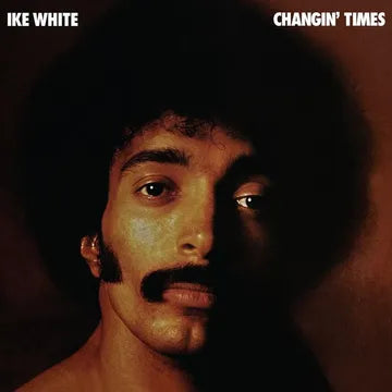 Ike White - Changin Times - LP - Rhino