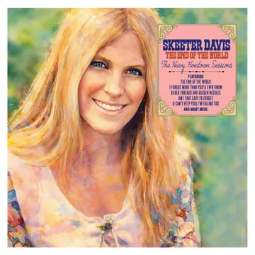 Skeeter Davis - The End Of The World: The Navy Hoedown Sessions (Colored Vinyl) - LP - Country Rewind