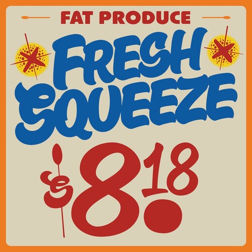 Fat Produce - Fresh Squeeze - LP - F-Spot Records