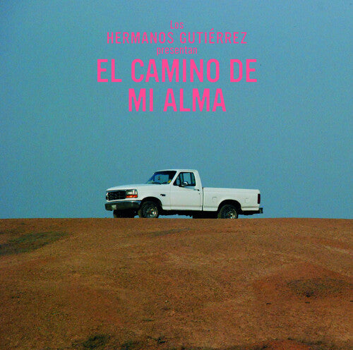 Hermanos Gutierrez - El Camino De Mi Alma - LP - Hermanos Gutierrez