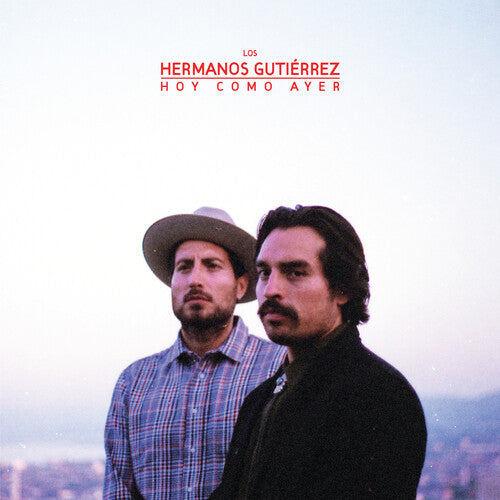 Hermanos Gutierrez - Hoy Como Ayer - LP - Hermanos Gutierrez