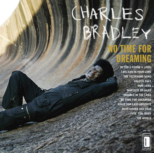 Charles Bradley - No Time For Dreaming - LP - Daptone