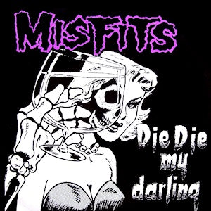 Misfits - Die, Die My Darling - LP - Plan 9