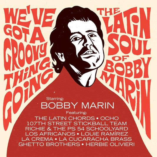 Various - We've Got A Groovy Thing Going: The Latin Soul Of Bobby Marin - 2xLP - Vampisoul (Spain)