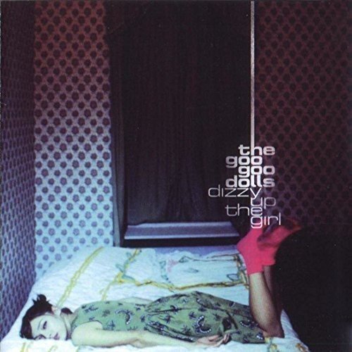 Goo Goo Dolls - Dizzy Up The Girl - LP - Warner Records