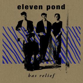 Eleven Pond - Bas Relief - LP - Dark Entries